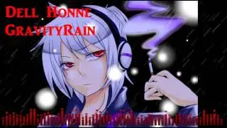 [Dell Honne] GravityRain [VOCALOID/VOYAKILOID]