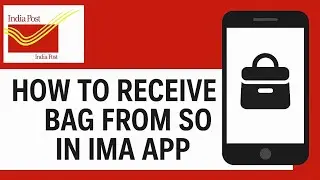 📦 How to Open Bag & Deliver Articles in IMA App | IT 2.0 Post Office Process 📱