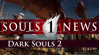 Dark Souls 2 Remake ► Scholar of the First Sin