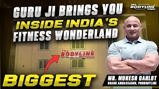 Guru Ji Brings You Inside India&rsquo;s Fitness Wonderland | Mukesh Gahlot | Probodyline Fitness