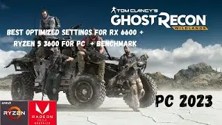 Ghost Recon Wildlands | Ryzen 5 3600 + RX 6600 8gb Benchmark | Best Optimized Settings For RX 6600