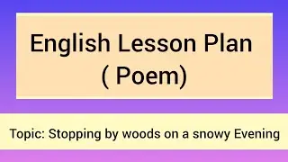 English Lesson Plan (Poem) by Dr. Seema Khan #B.Ed.