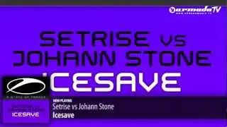 Setrise vs Johann Stone - Icesave (Original Mix)