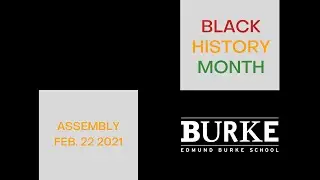 Black History Month Assembly | February 22 2021 | Edmund Burke School in Washington DC