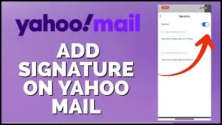 How to Add Signature on Yahoo Mail 2024?