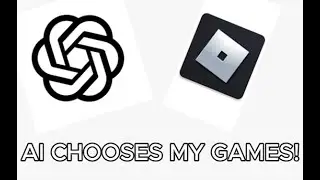 AI chooses my games in Roblox!