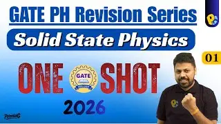 GATE Physics 2026 One Shot | Solid State Physics Full Syllabus | POTENTIALG | Lalit Sir