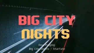 Starfate - Big City Nights [Official Lyric Video]