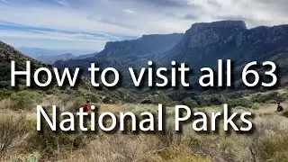 How to visit all 63 National Parks! Episode 1