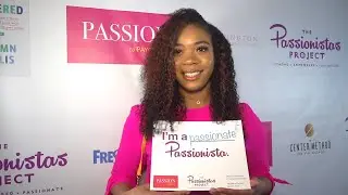 The Passionistas Project at Passion to Paycheck with Sana Moore