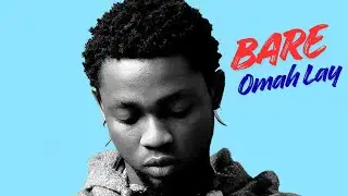 Omah Lay - Bare (Official Lyrics Video)