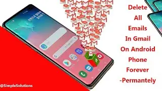 Delete All Emails In Gmail On Android Permanently