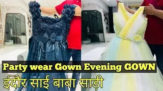sai baba saree indore | partywear gown Evening Gown croptop Indore Wholesale || indianvloggershubham