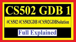 CS502 GDB 1 #CS502 #CS502GDB #CS502GDBSolution #CS502GDB