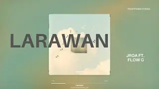 Larawan - JROA ft. FLOW G | Acoustic Cover by TrueFrame Stories