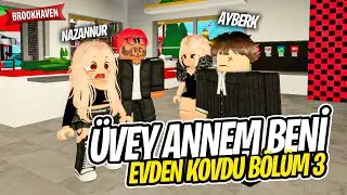 ÜVEY ANNEM BENİ EVDEN KOVDU! 😱 | Bölüm 3 BÜYÜK KARŞILAŞMA roblox brookhaven 🏡rp / Roblox dizi