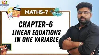 KNOWLEDGE OCEAN MATH-7 | CHAPTER-6 : LINEAR EQUATIONS IN ONE VARIABLE