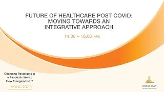 Future of Healthcare Post Covid: Moving Towards an Integrative Approach