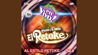 Mix Retoke Vida de Rico: Vida de Rico / Bella / Oye Mujer (En Vivo)