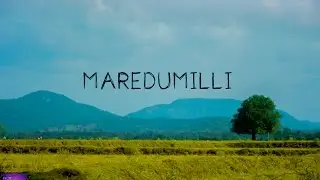 MAREDUMILLI - 1 upto Rampa || With Team Darshini || NSIL