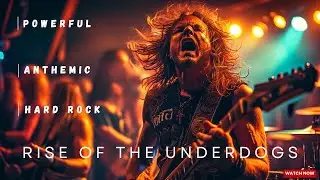 Rise of the Underdogs | Powerful & Anthemic Hard Rock (Official Video)