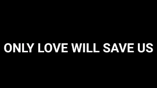Michael Chorvat  - Only Love Will Save Us (OFFICIAL LYRIC MUSIC VIDEO)
