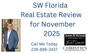 SW Florida Real Estate Market Update November 2025