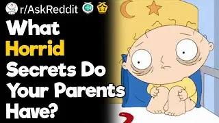 What Horrid Secrets Do Your Parents Have?