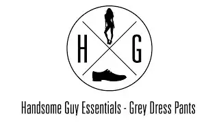 Handsome Guy Essentials (Pants) - Grey Dress Pants