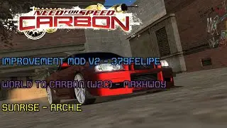 Need For Speed Carbon (Improvement V2 + World To Carbon + Sunrise)