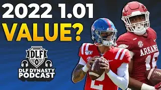 What is the VALUE of the 2022 1.01 in DYNASTY FANTASY FOOTBALL? | The DLF Dynasty Podcast