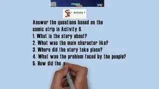 Activity 7 Answer the questions based on the comic strip in Activity 6. 1. What is the story about?