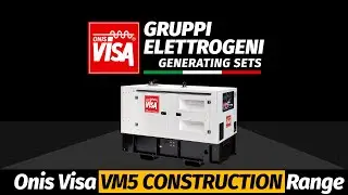 ONIS VISA / INDUSTRIAL POWER GENERATORS WITH STAGE V ENGINES / VM5 CONSTRUCTION RANGE