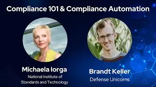 Compliance 101 and Compliance Automation- Into to DevSecOps for Government Systems- November 2022