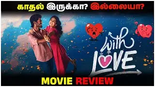 With Love - Movie Review | Mr.GK Movie Man