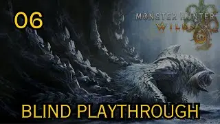 Monster Hunter Wilds: Blind Playthrough - Day 6 (EndGame Hunting)