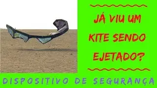 Kitesurf - Já viu com se ejeta um kite?