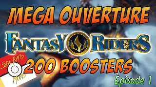 MEGA OUVERTURE 200 BOOSTERS FANTASY RIDERS PANINI 2020 !! UNBOXING EPISODE 1 DRAGON DE FEU ?? 🔥🔥🔥
