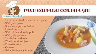 7. PAVO ESTOFADO EN OLLA GM