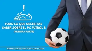 La Pachanga Tuitera: Todo lo que necesitas saber sobre el PC Fútbol 8 (Primera Parte)