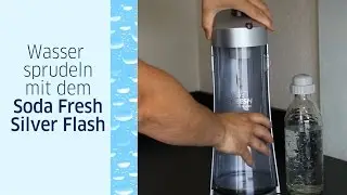 Soda Fresh Silver Flash: Kurze Anleitung zur Bedienung