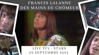 Francis Lalanne - Des mains de chômeur - Live - TF1 - Stars - 28 Septembre 1981