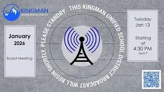 Kingman Unified School District #20 Monthly Board Meeting January 2026