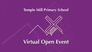 Temple Mill Primary School | Virtual Open Event