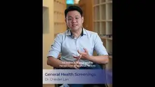 General Health Screening by Dr. Chester Lan