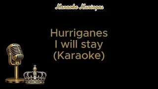 Hurriganes - I Will Stay (Karaoke)