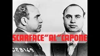 Al Capone The Original Scarface.. Chicago Outfit American Gangster