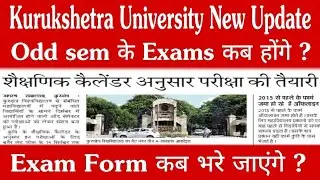 Kurukshetra University Important Update For All Students Odd Semester Exams and Exam Forms!KUK News