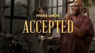 ACCEPTED by FREKE UMOH