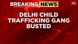 Delhi Child Trafficking Racket Busted; 6 Infants Rescued, 10 Arrested
